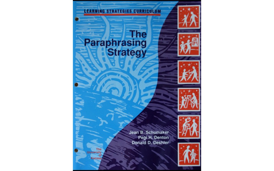 THE PARAPHRASING STRATEGY Instructor's Manual (Jean B. Schumaker, Pegi H. Denton, Donald D. Deshler) (Softcover)