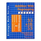 Strategic Math Series: ADDITION WITH REGROUPIING (Susan Peterson Miller, Bradley J. Kaffar, Cecil D. Mercer)